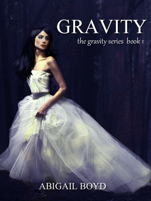 Title details for Gravity by Abigail Boyd - Available